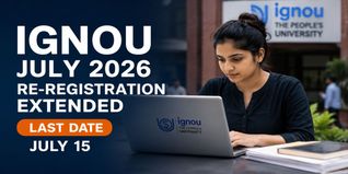 IGNOU July 2026 Re-Registration Deadline Extended to July 15; Check How to Apply